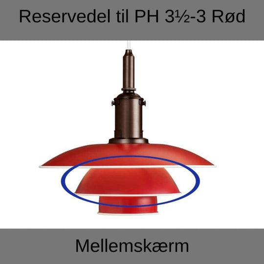 PH 3½-3 Mellemskærm Rød - Reservedele